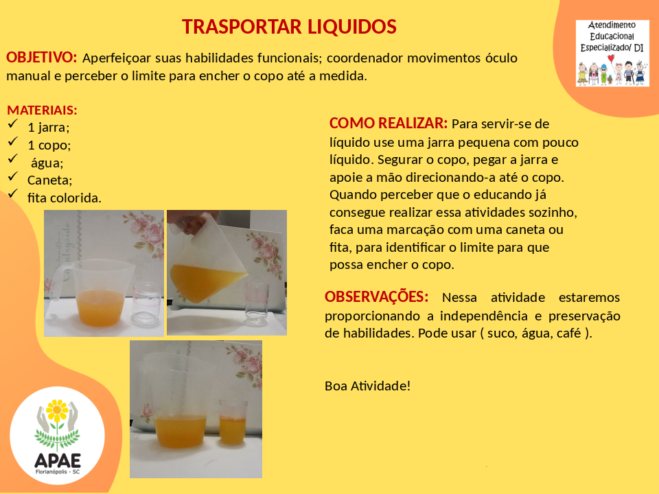 Transportar Líquidos - Atendimento Educacional Especializado