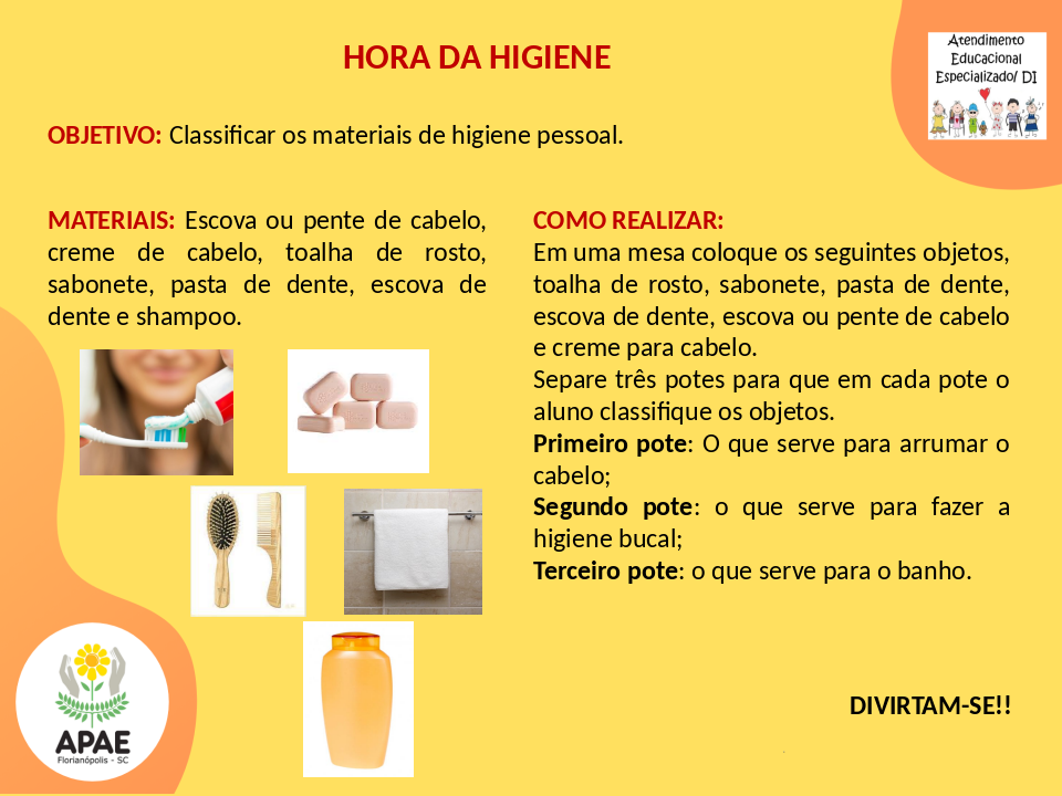 Hora da Higiene - Atendimento Educacional Especializado