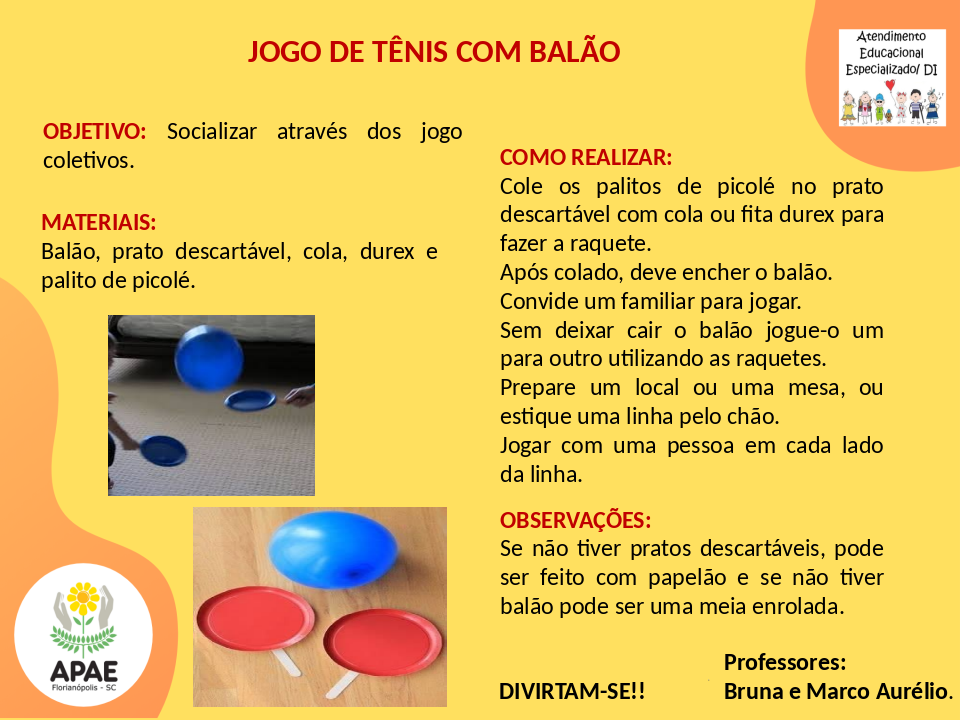 Tênis com Balão - Atendimento Educacional Especializado