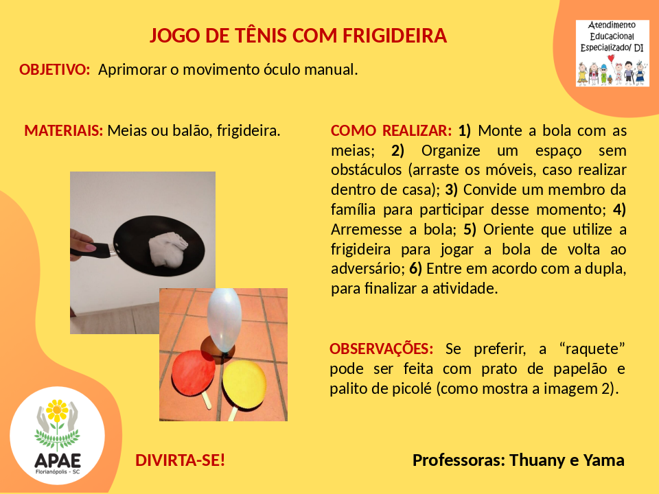Tênis com Frigideira - Estimulação Precoce 2